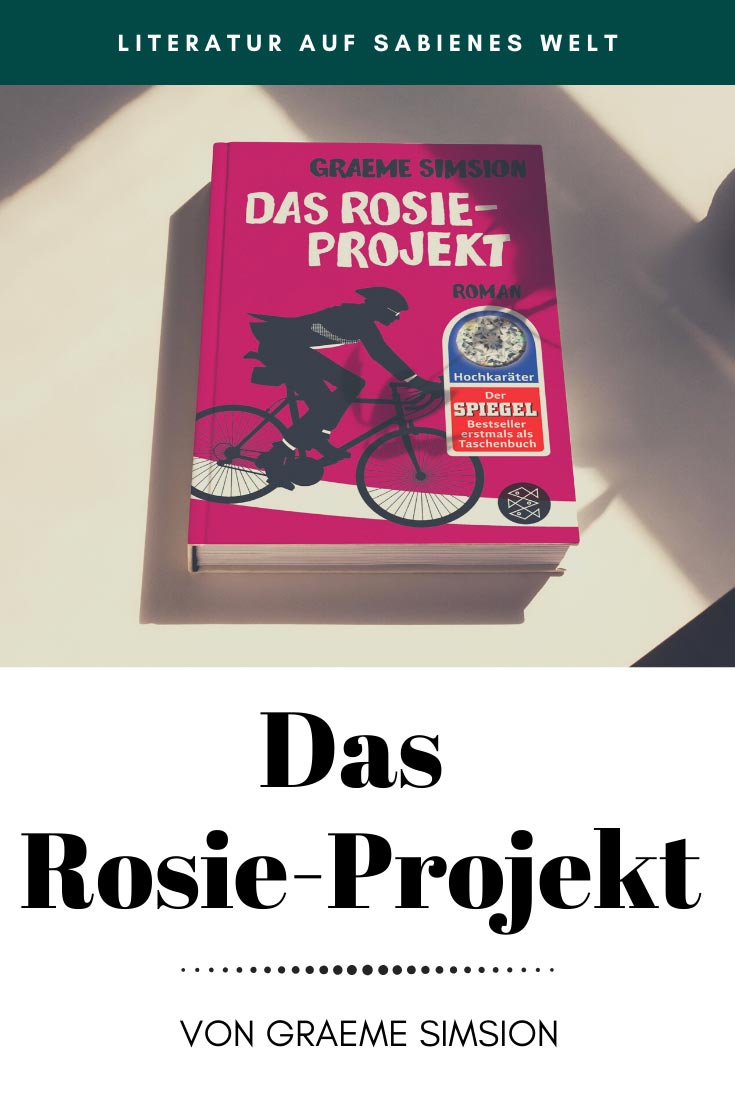 Eine witzige Liebesgeschichte: Das Rosie-Projekt von Graeme Simsion
