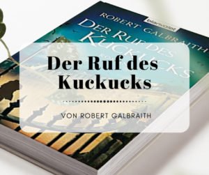 Der Ruf des Kuckucks (Cormoran Strike 1) von Robert Galbraith