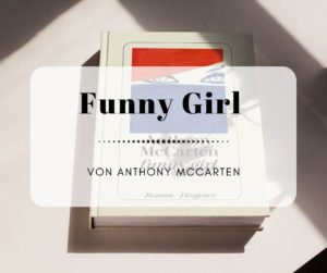 Funny Girl von Anthony McCarten