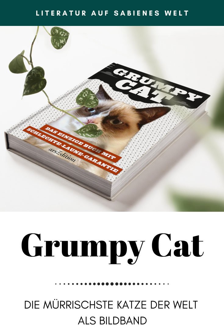 Grumpy Cat - Die mürrischste Katze der Welt! Leider ist inzwischen von uns gegangen, aber für Fans ist dieser Bildband eine schöne Erinnerung