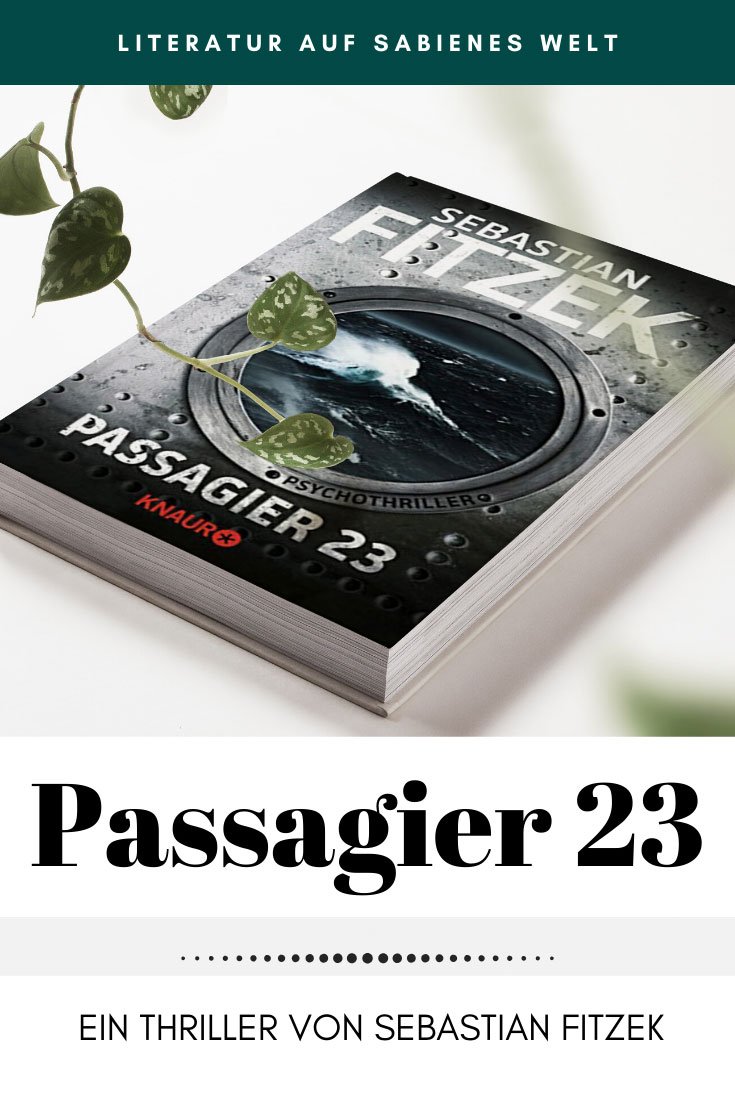 Passagier 23 - Dieser Thriller von Sebastian Fitzek spielt in der klaustrophobischen Enge eines Kreuzfahrtschiffs