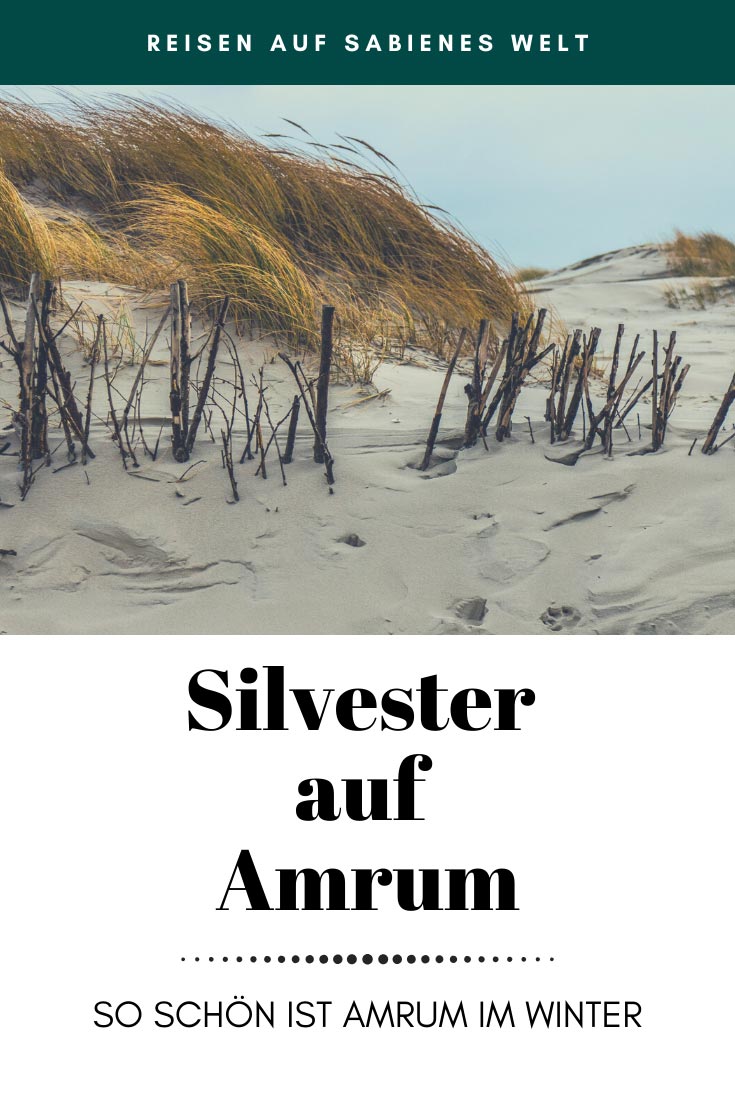 Unser schönster Silvesterurlaub ever: Amrum und ein Happy New Year zwischen Dünen und Wattenmeer
