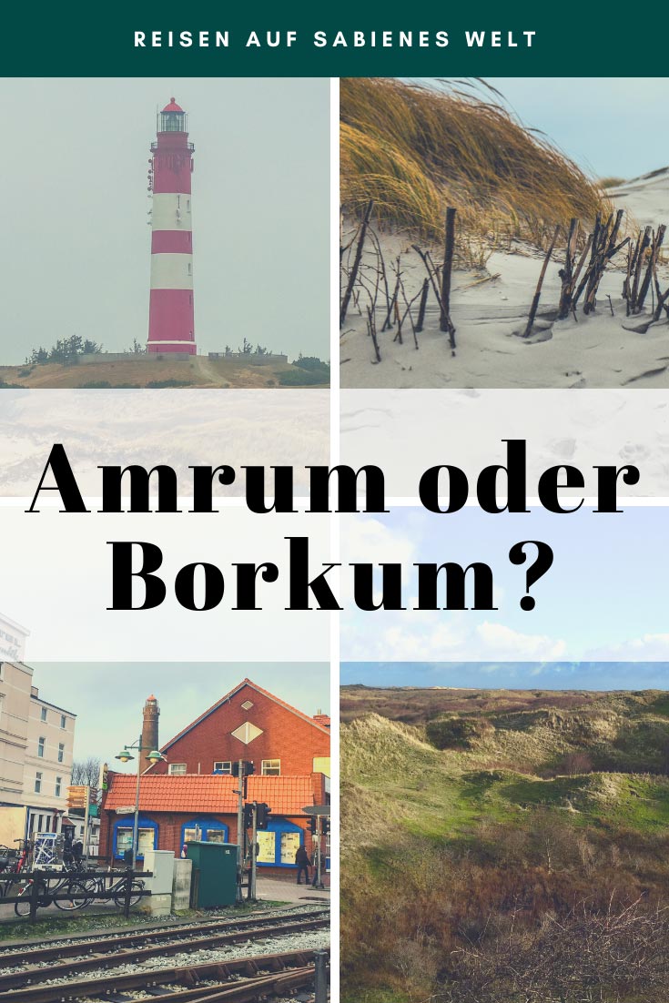 Amrum oder Borkum? Zwei friesische Inseln und viele Unterschiede und Gemeinsamkeiten