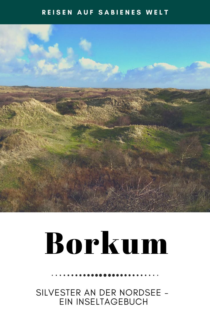 Unsere Silvesterreise auf die ostfriesische Insel Borkum - Ein Inseltagebuch