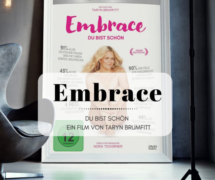 Embrace Du bist schön. Ein Dokumentarfilm von Taryn Brumfitt
