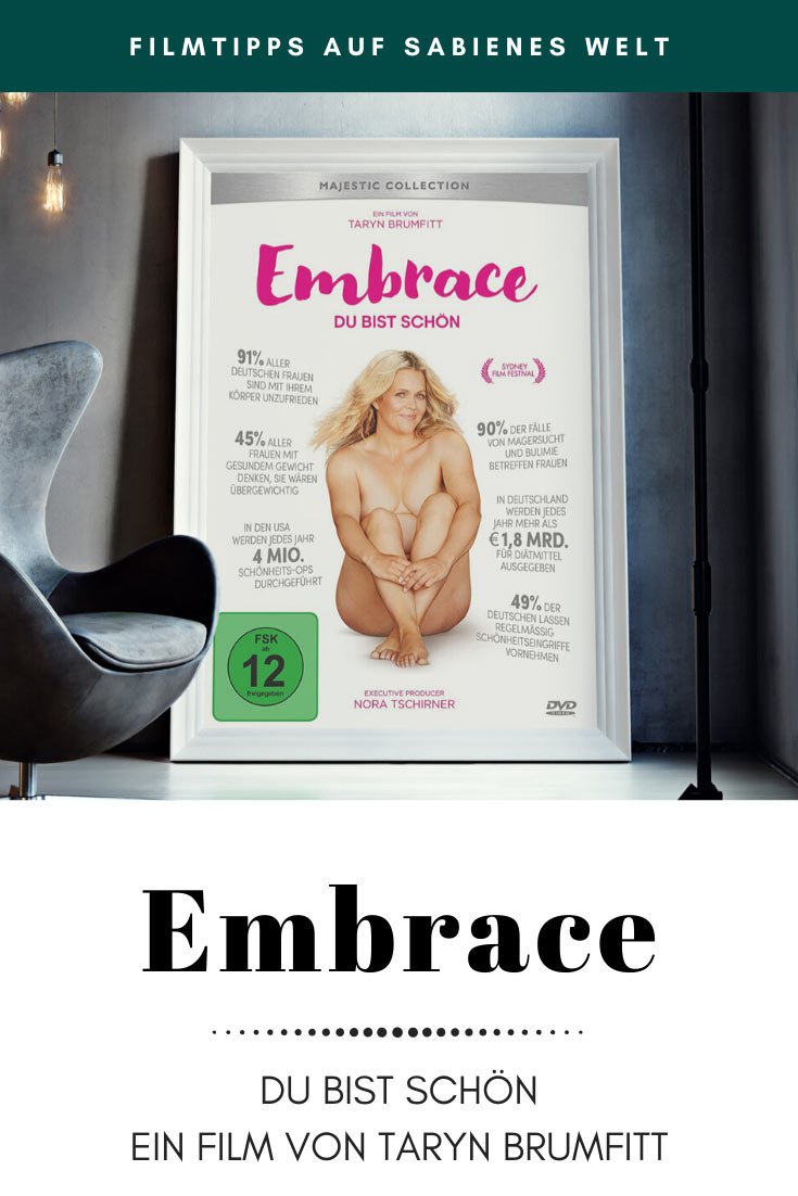 Embrace - Du bist schön. Ein Dokumentarfilm von Taryn Brumfitt