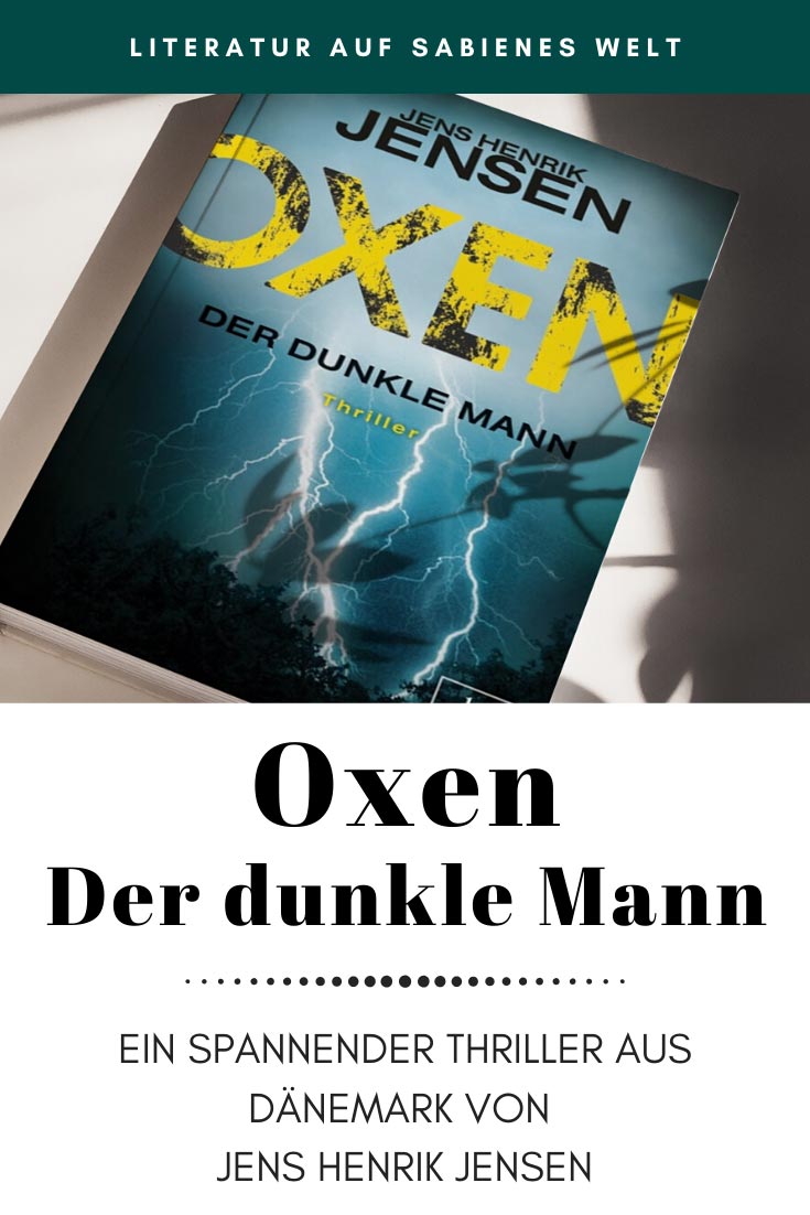 Oxen - Der dunkle Mann. Der zweite Teil der spannenden dänischen Oxen-Trilogie von Jens Henrik Jensen