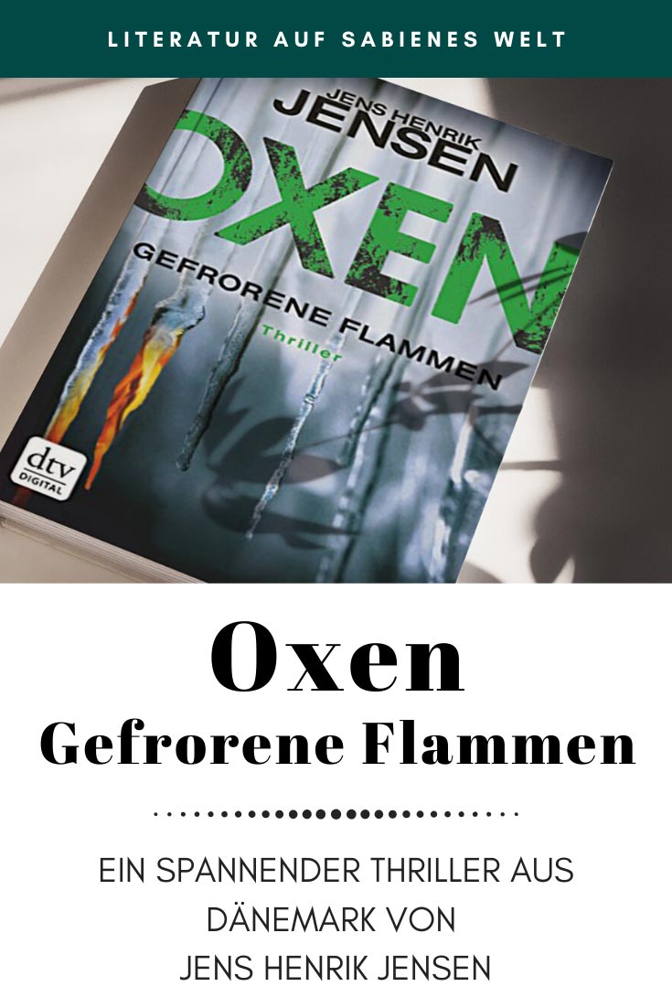 Oxen - Gefrorene Flammen - der dritte und letzte Teil der Oxen-Trilogie von Jens Henrik Jensen