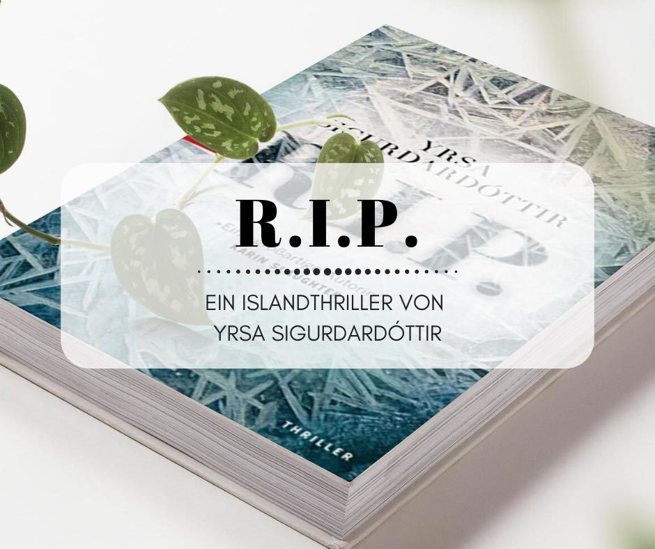 RIP - Ein Thriller aus Island von Yrsa Sigurdardóttir