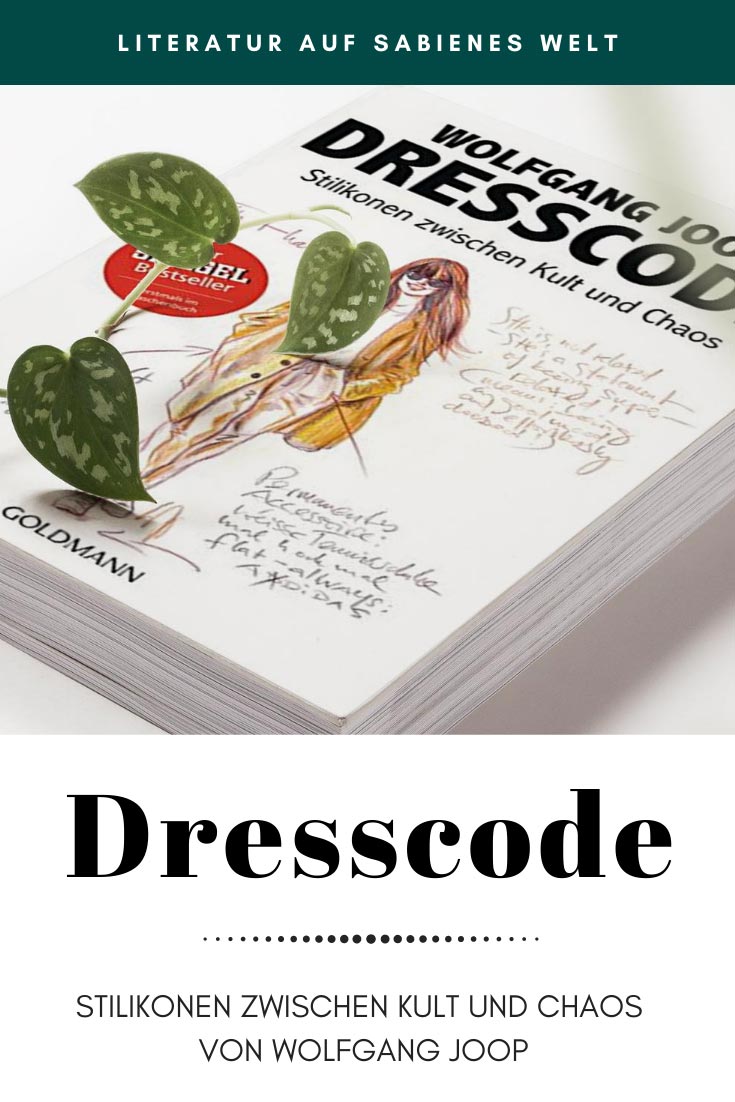Empfehlenswert und gut gemacht: Dresscode - Stilikonen zwischen Kult und Chaos von Wolfgang Joop