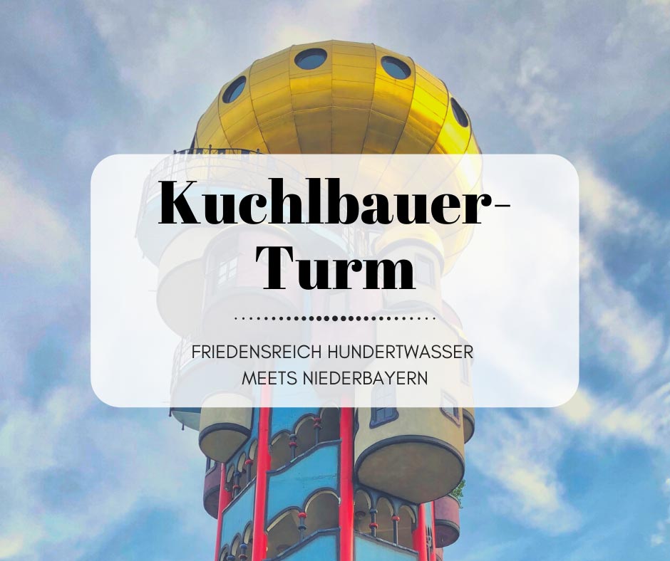 Der Kuchlbauer Turm - Friedensreich Hundertwasser meets Niederbayern