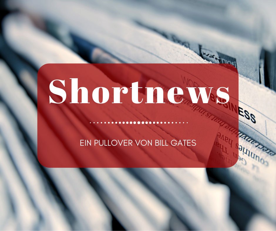 Der Pullover von Bill Gates Shortnews