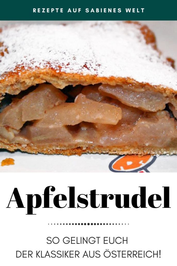 Apfelstrudelrezept mit Gelinggarantie! So gelingt euch der Klassiker aus Österreich ganz bestimmt.