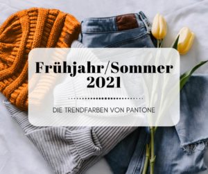 Frühjahr-Sommer 2021 - Die Trendfarben von Pantone