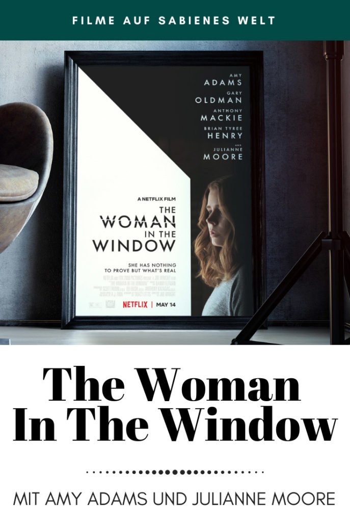 Sehenswert oder nicht? Die Buchverfilmung von The Woman in the Window