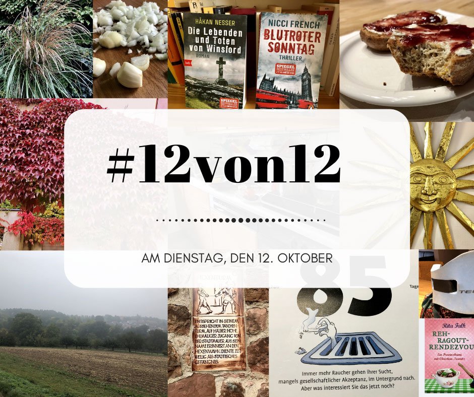 Trüber Herbsttag: Meine #12von12 im Oktober 2021