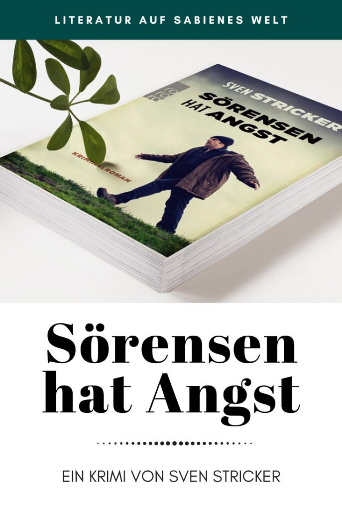 Sörensen hat Angst Ein Krimi von Sven Stricker