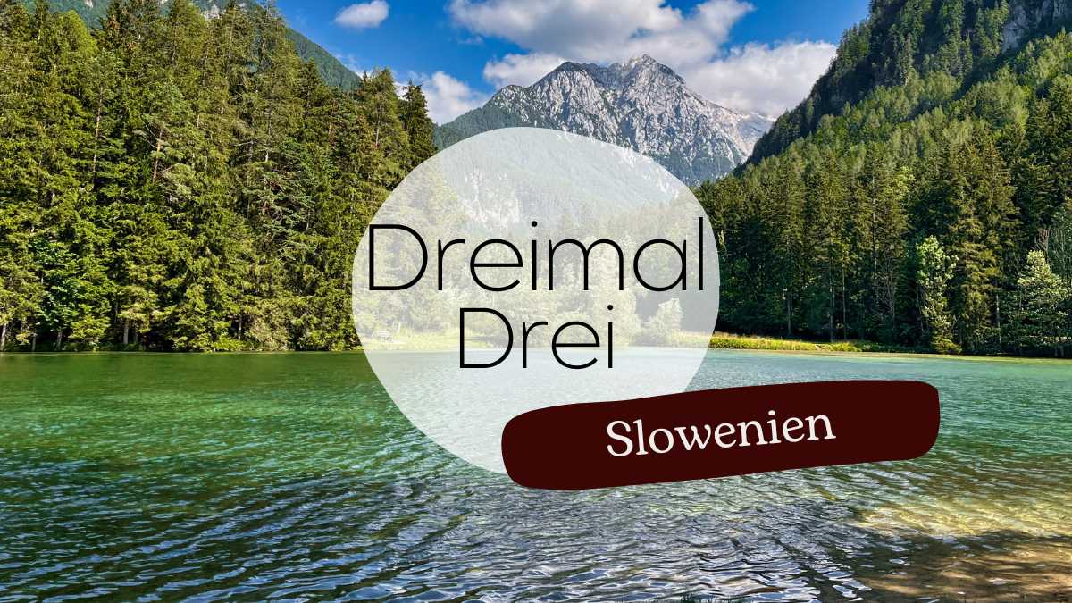 Slowenien ❤ - Ein Kurztrip mit dem Trike DreimalDrei im Juli